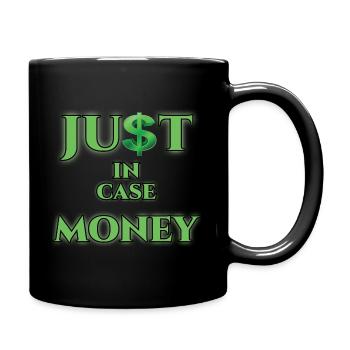 Just In Case Money Merch - Tasse einfarbig - Schwarz - Rechts