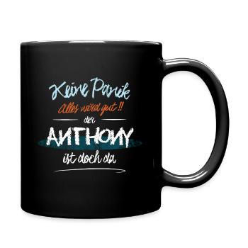 Anthony - Keine Panik. Alles wird gut - Tasse einfarbig - Schwarz - Rechts