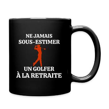 Never Underestimate a Retired Golfer - Full Colour Mug - black - Right