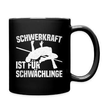 Hochsprung - Schwerkraft ist für Schwächlinge - Tasse einfarbig - Schwarz - Rechts