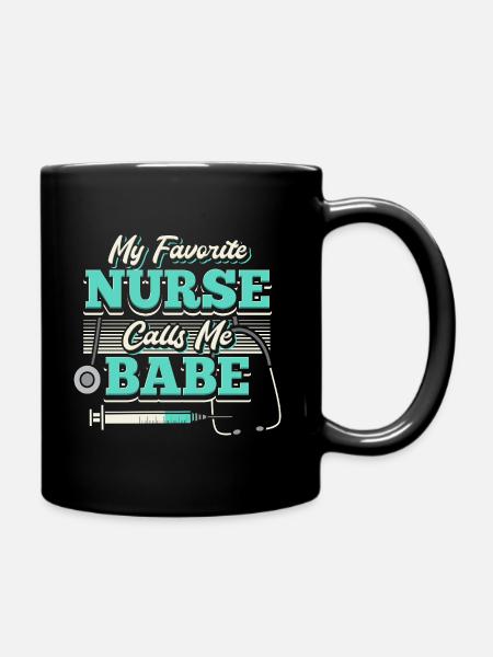 My Favorite Nurse Calls Me Babe - Tasse einfarbig - Schwarz
