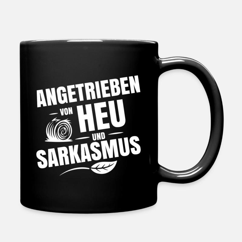 Angetrieben von Heu und Sarkasmus - Tasse einfarbig - Schwarz