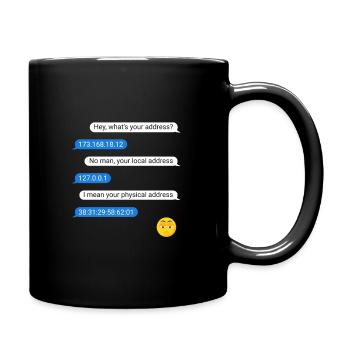 Computer Nerd Geek Chat IP Adresse witzig Geschenk - Tasse einfarbig - Schwarz - Rechts