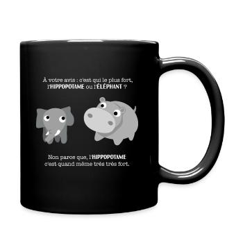 C qui le plus fort l'hippopotame ou l'éléphant ? - Mug uni - noir - Droite