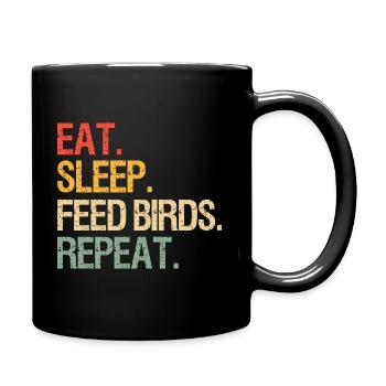 Eat Sleep Feed Birds Repeat Funny Birds Gifts - Full Colour Mug - black - Right