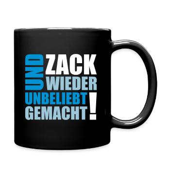 UND ZACK WIEDER UNBELIEBT GEMACHT - Tasse einfarbig - Schwarz - Rechts