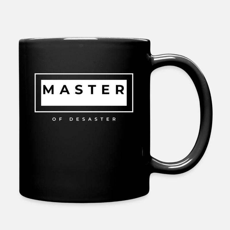 Master of Desaster - Tasse einfarbig - Schwarz