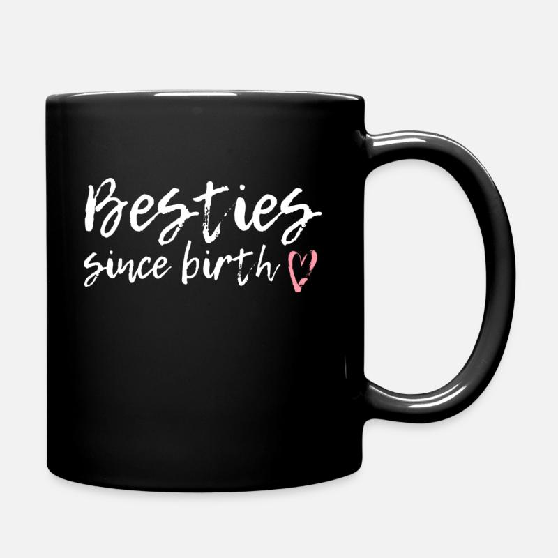 Besties since Birth Design Geschenkidee Gift - Tasse einfarbig - Schwarz