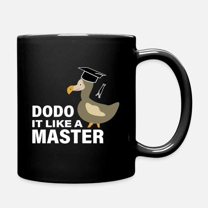 Dodo it like a Master Abschluss Universität - Tasse einfarbig - Schwarz