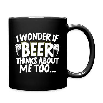 I Wonder If Beer Thinks About Me Too Alcoholic - Full Colour Mug - black - Right