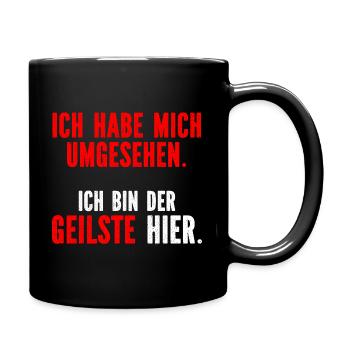 Herren Ich habe mich umgesehen Ich bin der geilste - Tasse einfarbig - Schwarz - Rechts