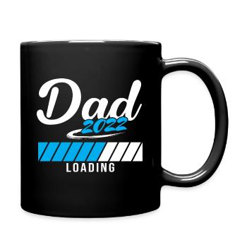 Dad 2022 Loading Werdender Vater - Tasse einfarbig - Schwarz - Rechts