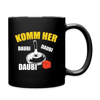 Komm Her Daubi Daubi Stockschütze Eisstock Daube - Tasse einfarbig - Schwarz - Rechts
