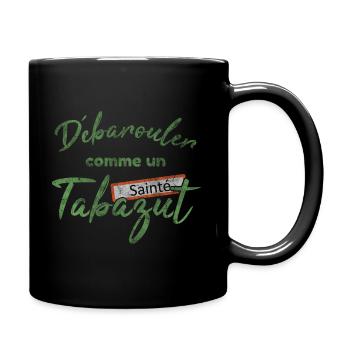 Débarouler Tabazut - Expression Stéphanoise Gaga - Mug uni - noir - Droite