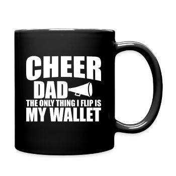Cheer Dad, The Only Thing I Flip Is My Wallet 2 - Full Colour Mug - black - Right