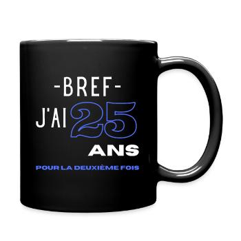 50 ans homme humour cadeau 25 ans pour la 2e fois - Mug uni - noir - Droite