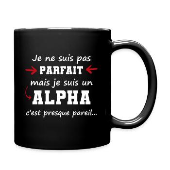 Cadeau pour mâle alpha | pas parfait mais alpha - Mug uni - noir - Droite