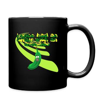 Avocado hatte was mit einer Banane Vegan Vegetaria - Tasse einfarbig - Schwarz - Rechts