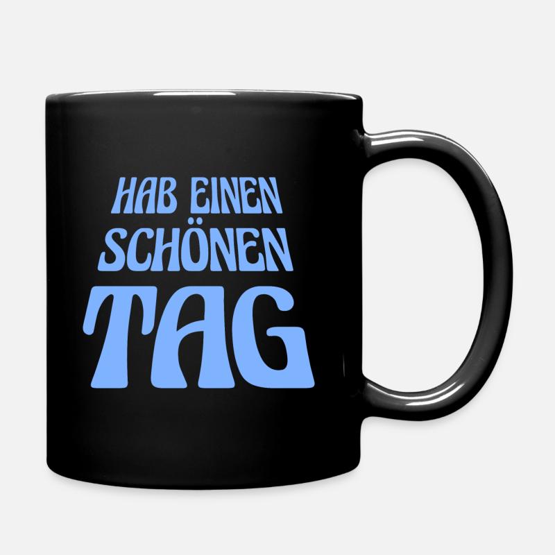 hab einen tollen Tag - gute Laune - Tasse einfarbig - Schwarz