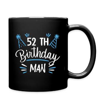 52 Jahre - Geburtstagsgeschenk 52 Jahre - Tasse einfarbig - Schwarz - Rechts