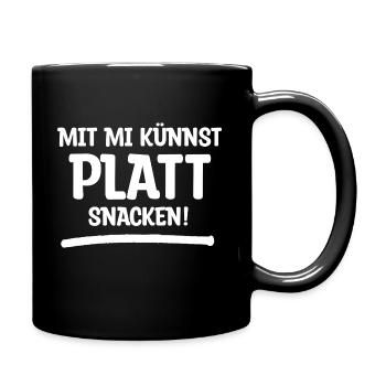 Mit Mi Künnst Platt snacken! - Tasse einfarbig - Schwarz - Rechts