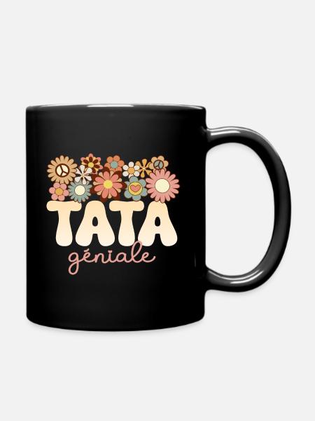 Tante Merveilleuse Tata Formidable Tata Géniale - Mug uni - noir