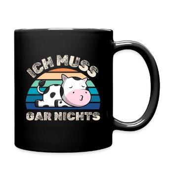 Ich muss gar nichts Kuh - Tasse einfarbig - Schwarz - Rechts