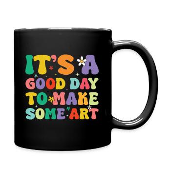 Artists - A good day to make art - Full Colour Mug - black - Right