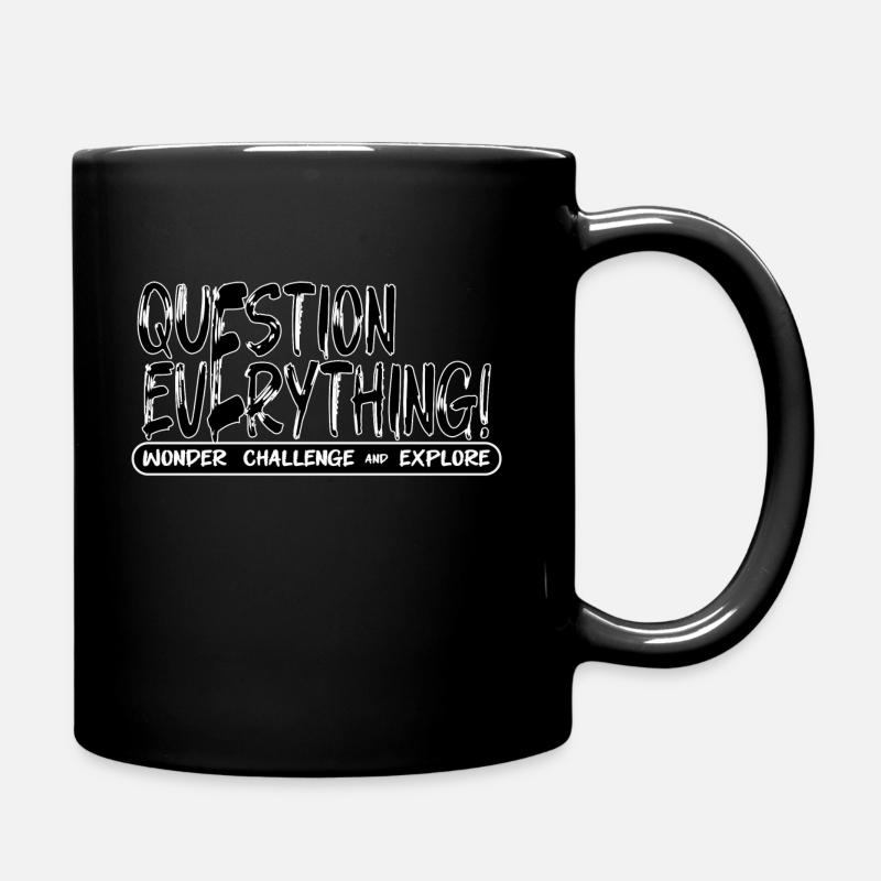 QUESTION EVERYTHING! - Full Colour Mug - black