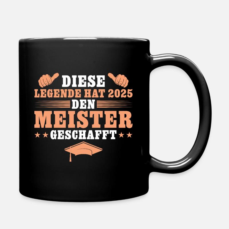 Meister Abschluss 2025 Meisterprüfung bestanden - Tasse einfarbig - Schwarz