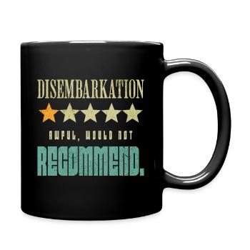 Débarquement horrible Je ne le recommanderais pas - Mug uni - noir - Droite