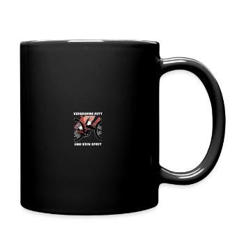 Verbrenne Fett und kein Sprit Eine nachhaltige Art - Tasse einfarbig - Schwarz - Rechts