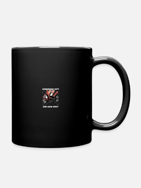 Verbrenne Fett und kein Sprit Eine nachhaltige Art - Tasse einfarbig - Schwarz