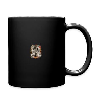 This Girl is almost retired retro Renten Shirt - Tasse einfarbig - Schwarz - Rechts
