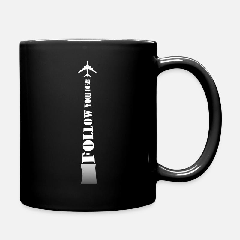 FOLLOW YOUR DREAMS - Full Colour Mug - black