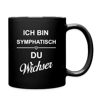 Ich bin symphatisch du Wichser Sarkasmus Humor - Tasse einfarbig - Schwarz - Rechts