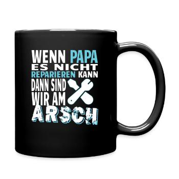 Wenn Papa es nicht reparieren kann sind wir am - Tasse einfarbig - Schwarz - Rechts