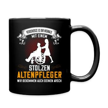 Lustiges Altenpfleger Altenpflege Pflege Geschenk - Tasse einfarbig - Schwarz - Rechts