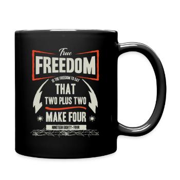 freedom to say that two plus two make four - Full Colour Mug - black - Right
