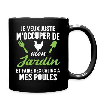 m'occuper de mon jardin - humour jardinier poules - Mug uni - noir - Droite
