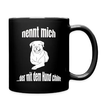 Nennt mich ,der mit dem Hund chillt. - Tasse einfarbig - Schwarz - Rechts