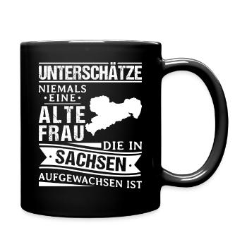 Sächsisch Dialekt Alte Frau Sachsen Ossi - Tasse einfarbig - Schwarz - Rechts