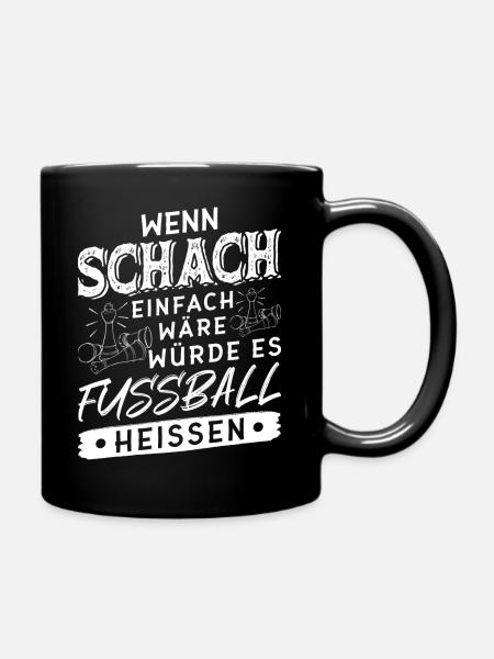 Schach Spielen Spruch Chess Schachspieler - Tasse einfarbig - Schwarz