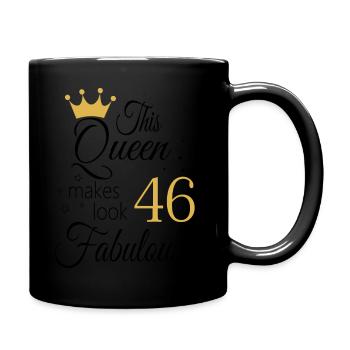 46. Geburtstag Königin 46 Jahre alte Frauen Geburtstag - Tasse einfarbig - Schwarz - Rechts