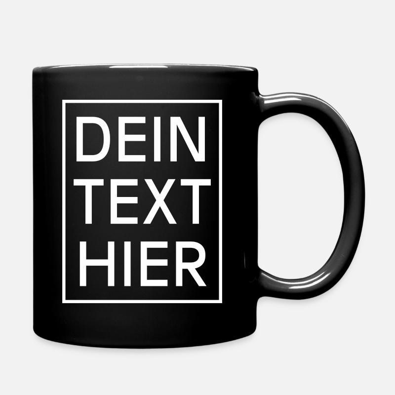 DEIN TEXT HIER - Tasse einfarbig - Schwarz
