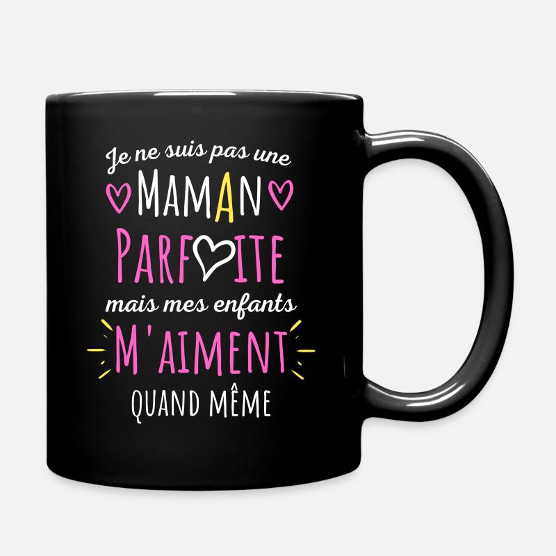 pas une Maman parfaite, citation maman enfant - Mug uni - noir