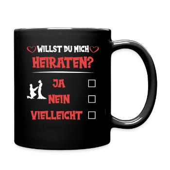 Willst du mich heiraten - Tasse einfarbig - Schwarz - Rechts