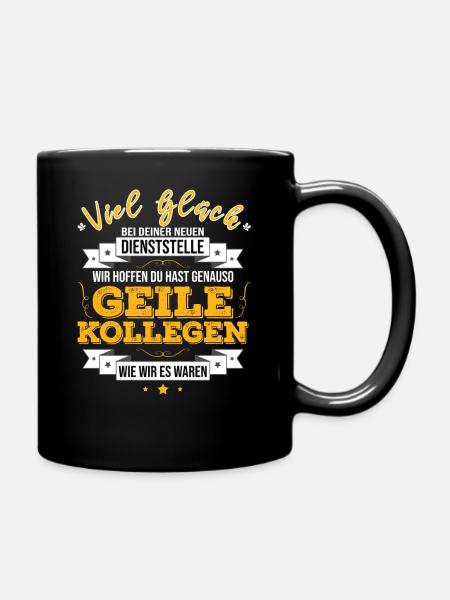Viel Glück und Geile Kollegen Versetzung Abschied - Tasse einfarbig - Schwarz