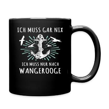 Wangerooge Urlaub Sprüche Nordsee - Tasse einfarbig - Schwarz - Rechts