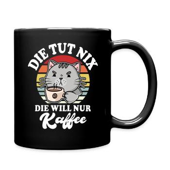 Katze Kaffee Sprüche mit Katzen - Tasse einfarbig - Schwarz - Rechts